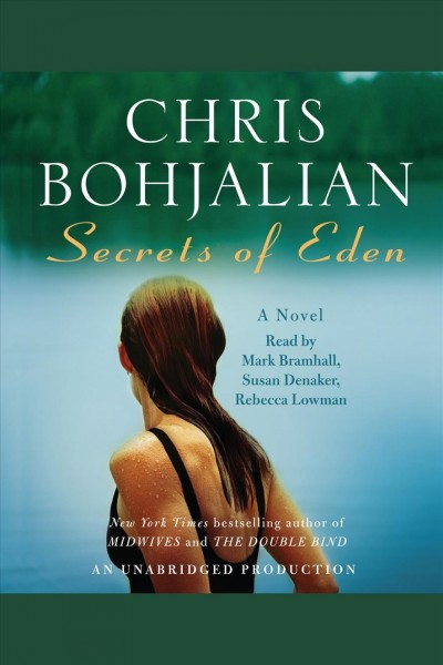 Secrets of Eden [electronic resource] : a novel / Chris Bohjalian.