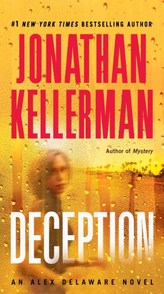 Deception [electronic resource] : an Alex Delaware novel / Jonathan Kellerman.