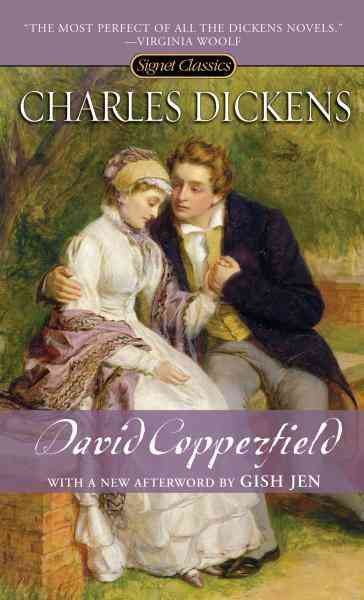 The personal history, adventures, experience & observation of David Copperfield, the younger of Blunderstone Rookery [electronic resource] : which he never meant to be published on any account / Charles Dickens ; with a new afterword by Gish Jen.