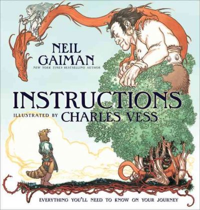 Instructions / Neil Gaiman ; [illustrated by] Charles Vess. --.