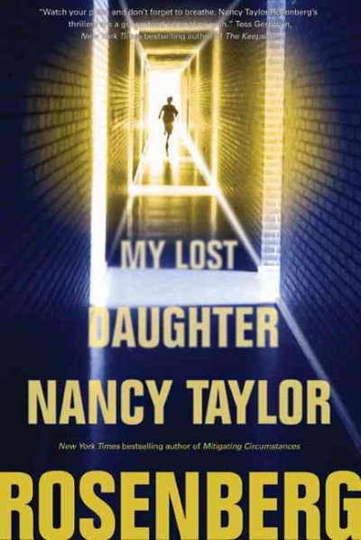 My lost daughter / Nancy Taylor Rosenberg. --.