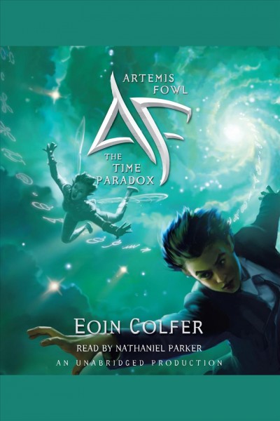Artemis Fowl. The time paradox [electronic resource] / Eoin Colfer.