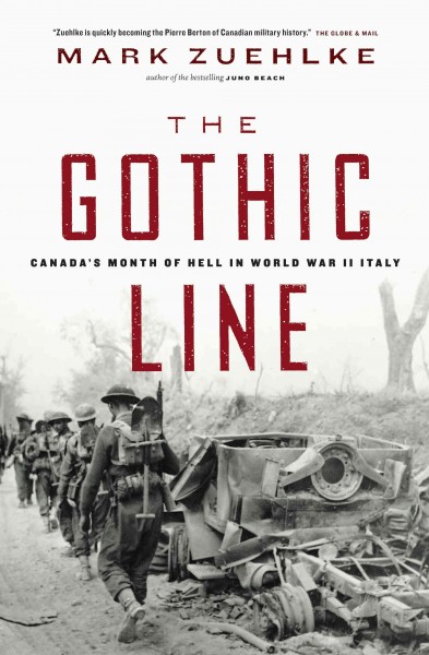 The Gothic line [electronic resource] : Canada's month of hell in World War II Italy / Mark Zuehlke.