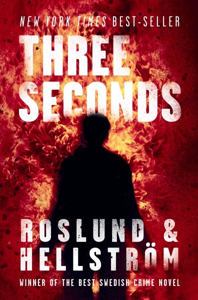 Three seconds [electronic resource] / Anders Roslund and Börge Hellström ; translated from the Swedish by Kari Dickson.
