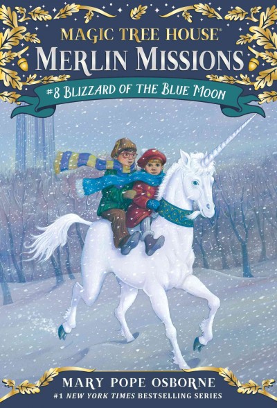 Blizzard of the blue moon [electronic resource] / by Mary Pope Osborne ; illustrated by Sal Murdocca.