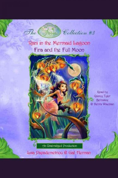 Rani in the mermaid lagoon [electronic resource] / Lisa Papademetriou. Fira and the full moon / Gail Herman.