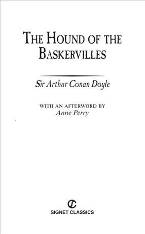 The hound of the Baskervilles [electronic resource] / Sir Arthur Conan Doyle ; with an afterword by Anne Perry.