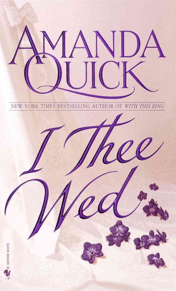 I thee wed [electronic resource] / Amanda Quick.