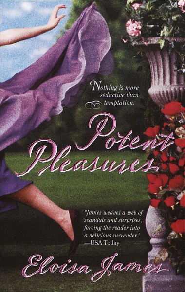 Potent pleasures [electronic resource] / Eloisa James.