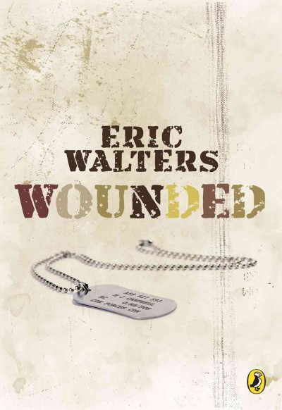 Wounded [electronic resource] / Eric Walters.