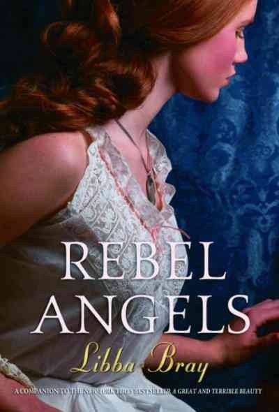 Rebel angels [electronic resource] / Libba Bray.