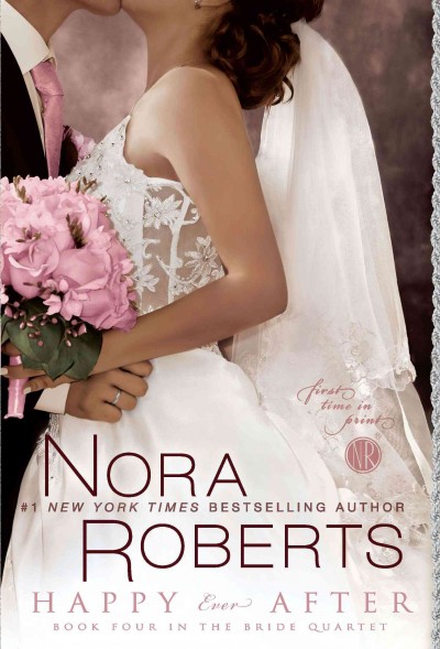 Happy ever after [electronic resource] / Nora Roberts.