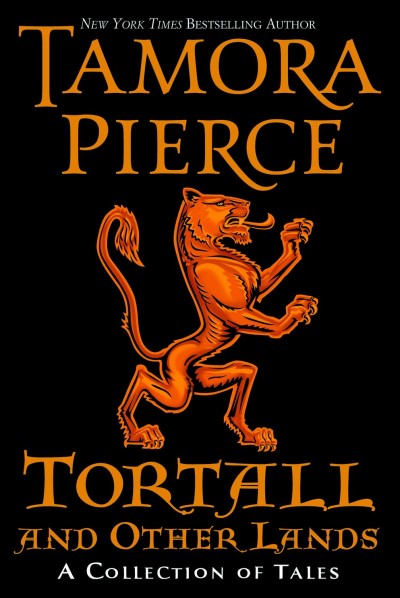 Tortall [electronic resource] : A Collection of Tales / Tamora Pierce.