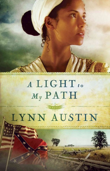 A light to my path [electronic resource] / Lynn Austin.