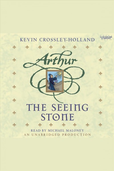 The seeing stone [electronic resource] / Kevin Crossley-Holland.