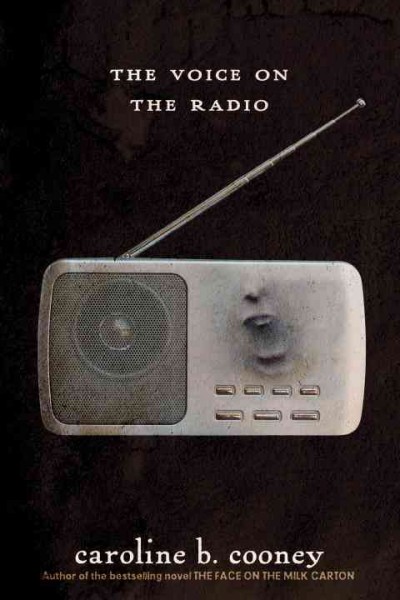 The voice on the radio [electronic resource] / Caroline B. Cooney.