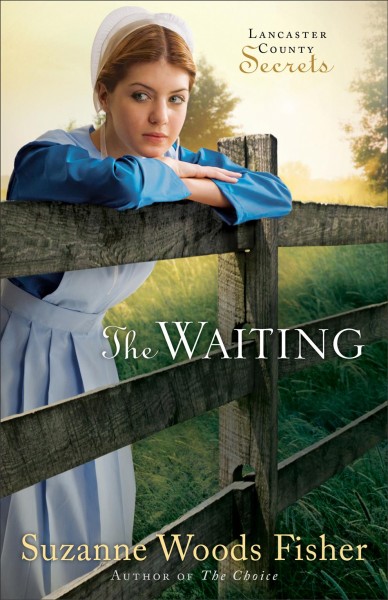 The waiting [electronic resource] / Suzanne Woods Fisher.