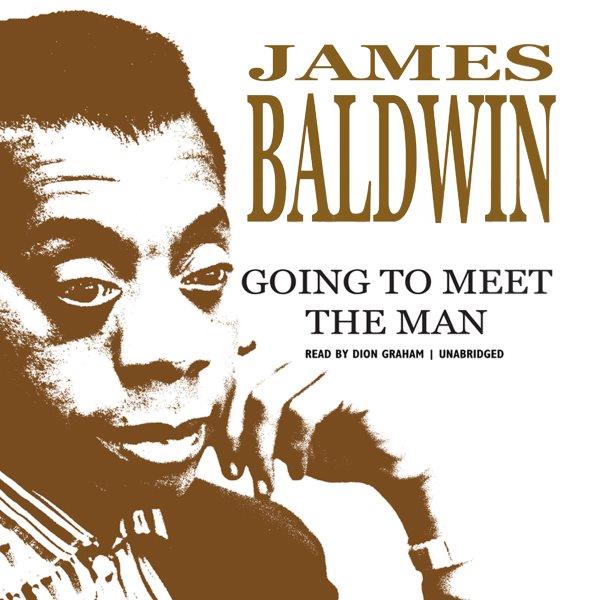 Going to meet the man [electronic resource] / James Baldwin.