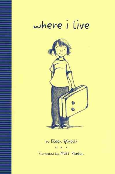 Where I live [electronic resource] / by Eileen Spinelli ; illustrated by Matt Phelan.