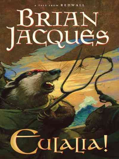 Eulalia! [electronic resource] / Brian Jacques ; illustrated by David Elliot.