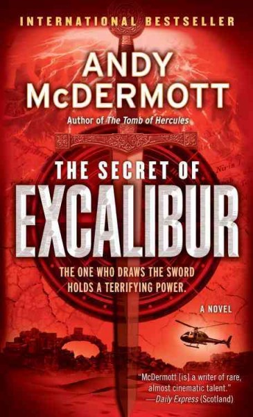 The secret of Excalibur [electronic resource] / Andy McDermott.
