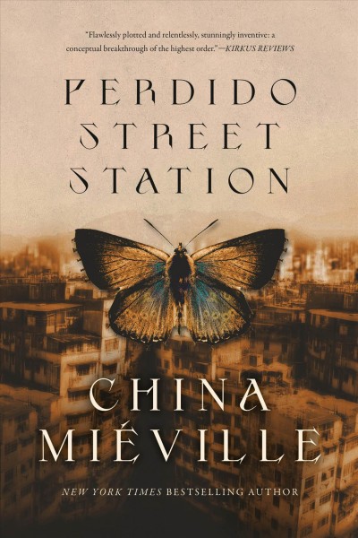 Perdido Street Station [electronic resource] / China Miéville.