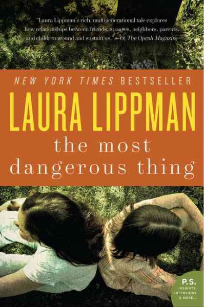 The most dangerous thing [electronic resource] / Laura Lippman.