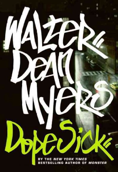 Dope sick [electronic resource] / Walter Dean Myers.