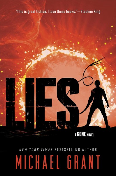 Lies [electronic resource] : a Gone novel / Michael Grant.