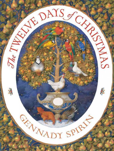 The twelve days of Christmas [electronic resource] / illustrated by Gennady Spirin.