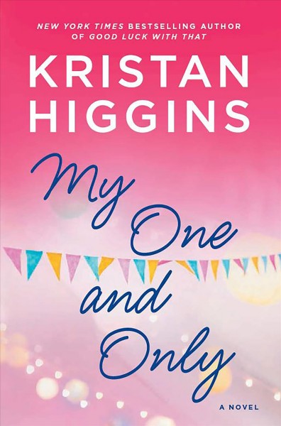 My one and only [electronic resource] / Kristan Higgins.