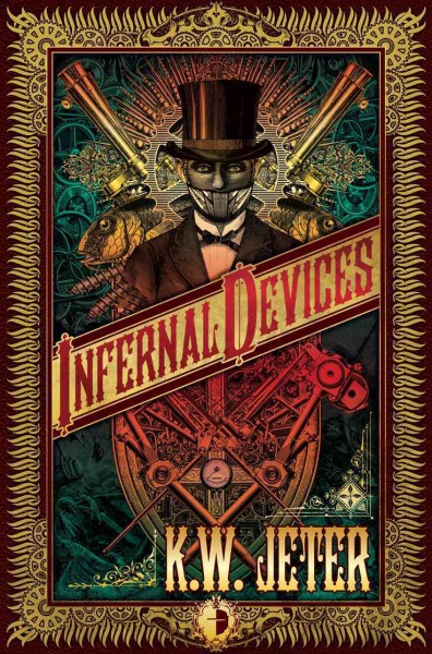 Infernal devices [electronic resource] / K.W. Jeter.