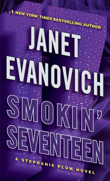 Smokin' seventeen [electronic resource] : a Stephanie Plum novel / Janet Evanovich.