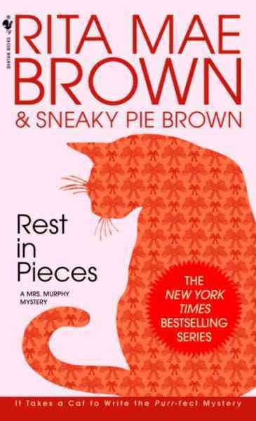Rest in pieces [electronic resource] / Rita Mae Brown & Sneaky Pie Brown ; illustrations by Wendy Wray.