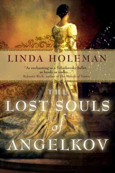 The Lost Souls of Angelkov / Linda Holeman.