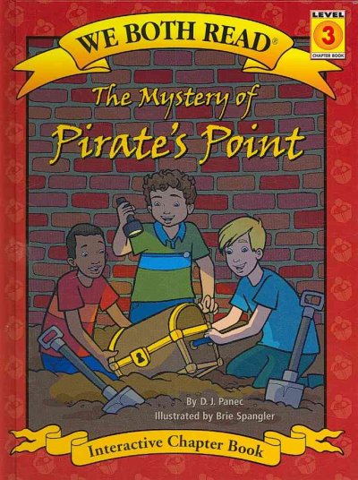 The mystery of Pirate's Point / by D.J. Panec ; illustrated by Brie Spangler.