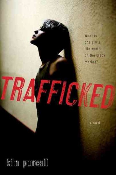 Trafficked / by Kim Purcell.