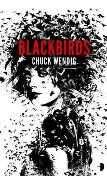 Blackbirds / Chuck Wendig.