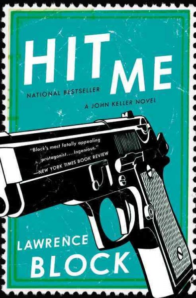 Hit me : a Keller novel / Lawrence Block.