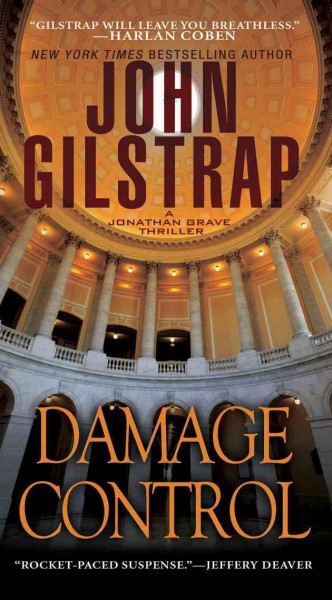 Damage control : a Jonathan Grave thriller / John Gilstrap.