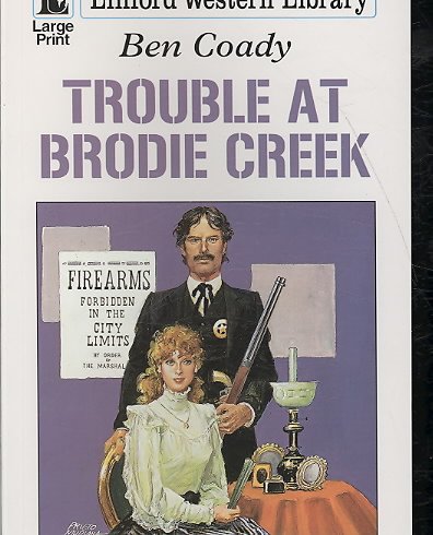 Trouble at Brodie Creek [Paperback]