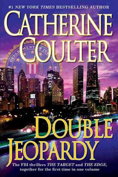 Double jeopardy [Hard Cover] / Catherine Coulter.