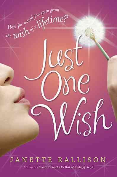 Just one wish [Paperback] / Janette Rallison.