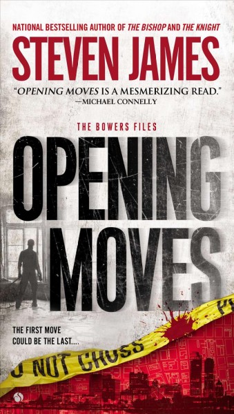 Opening moves / Steven James.