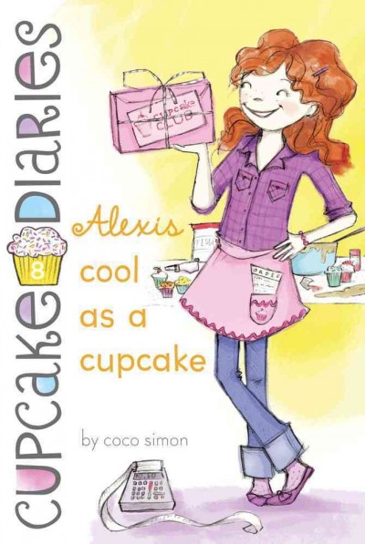 Alexis cool as a cupcake / by Coco Simon.