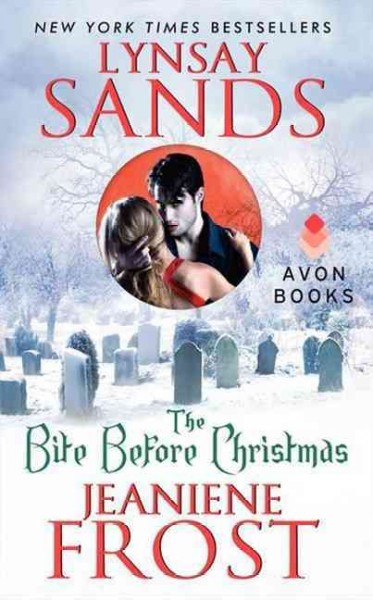 The bite before Christmas / Lynsay Sands, Jeaniene Frost.