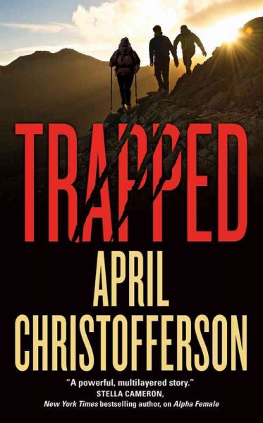 Trapped / April Christofferson.