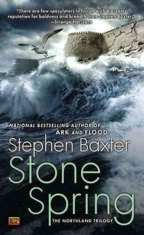 Stone spring / Stephen Baxter.