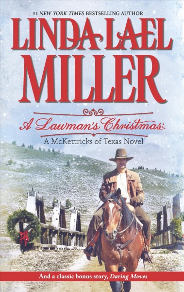 A lawman's Christmas : a McKettricks of Texas novel / Linda Lael Miller.