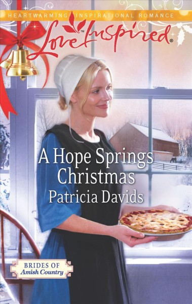A Hope Springs Christmas / Patricia Davids.